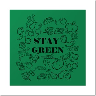 Vegetarian - Stay Green Posters and Art